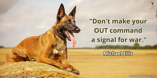 Don't make your out command a signal for war - Michael Ellis